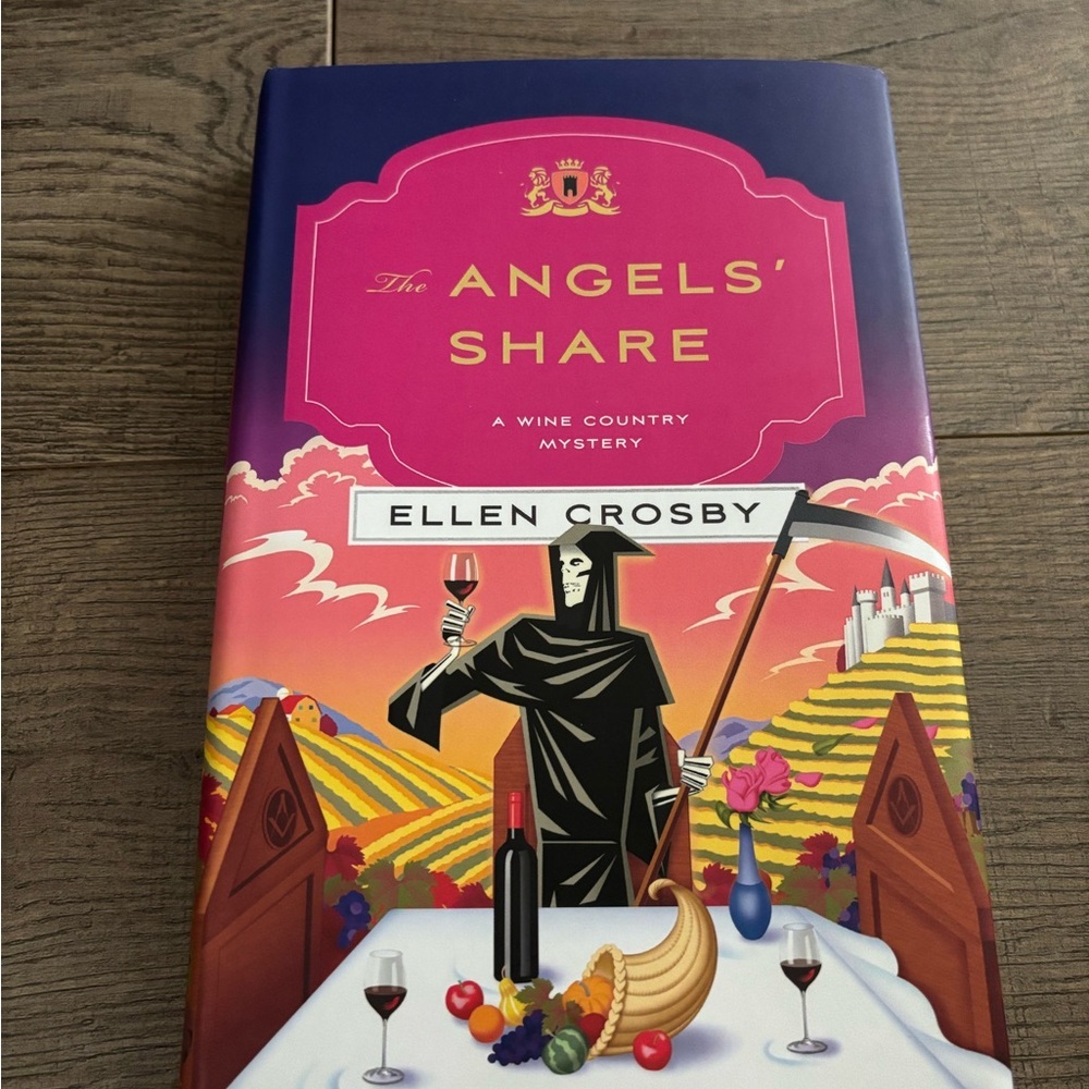 The Angels' Share: A Wine Country Mystery by Ellen Crosby​